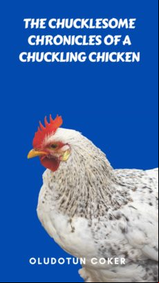 THE CHUCKLESOME CHRONICLES OF A CHUCKLING CHICKEN EBOOK