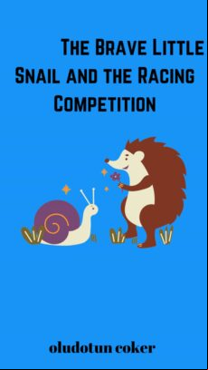 THE BRAVE LITTLE SNAIL AND THE RACING COMPETITION EBOOK (edición en inglés)