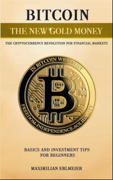 Bitcoin - The New Gold Money (ebook)