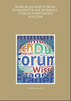 WARUM SIE EINE FORUM-DOMAIN FÜR IHR INTERNET-FORUM VERWENDEN SOLLTEN EBOOK (edición en alemán)