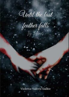 UNTIL THE LAST FEATHER FALLS EBOOK (edición en inglés)
