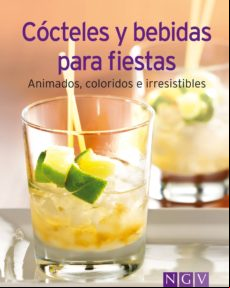 Cócteles Y Bebidas Para Fiestas (ebook)