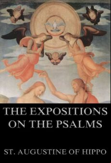 The Expositions On The Psalms (ebook)