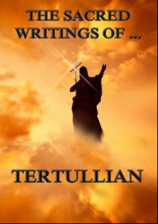 The Sacred Writings Of Tertullian (ebook)
