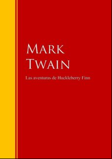 Las Aventuras De Huckleberry Finn (ebook)