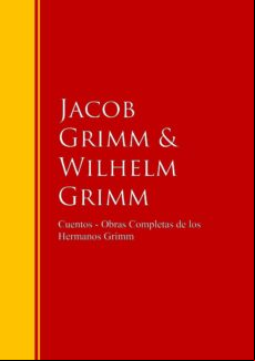 Cuentos - Obras Completas De Los Hermanos Grimm (ebook)