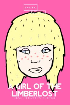 A Girl Of The Limberlost | The Pink Classics (ebook)