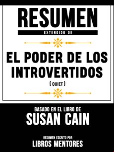 Resumen Extendido De El Poder De Los Introvertidos (quiet) – Basado En
