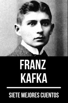 7 Mejores Cuentos De Franz Kafka (ebook)