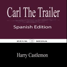 Carl The Trailer (ebook)