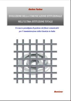 EVOLUZIONE DELLA COMUNICAZIONE ISTITUZIONALE NELL’ULTIMA ISTITUZIONE TOTALE EBOOK (edición en italiano)