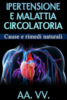 Ipertensione E Malattia Circolatoria (ebook)