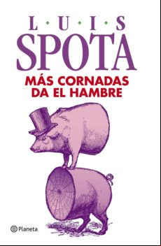 Más Cornadas Da El Hambre (ebook)