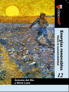¿cómo Ves? Energías Renovables: Hacia La Sustentabilidad (ebook)