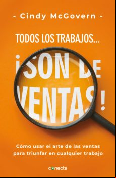 Todos Los Trabajos... ¡son De Ventas! (ebook)