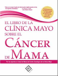 EL LIBRO DE LA CLÍNICA MAYO SOBRE EL CÁNCER DE MAMA EBOOK
