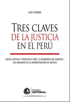 Tres Claves De La Justicia En El Perú (ebook)