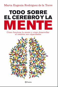 Todo Sobre El Cerebro Y La Mente (ebook)