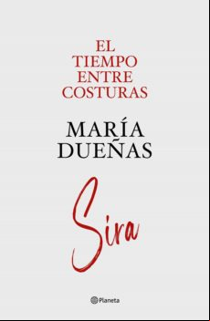 El Tiempo Entre Costuras Y Sira (pack) (ebook)