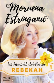 REBEKAH. LAS DAMAS DEL CLUB NARCISO 1 EBOOK