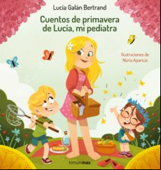 CUENTOS DE PRIMAVERA DE LUCÍA, MI PEDIATRA EBOOK