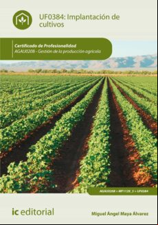 IMPLANTACIÓN DE CULTIVOS. AGAU0208 EBOOK
