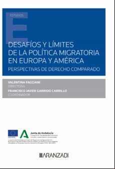DESAFÍOS Y LÍMITES DE LA POLÍTICA MIGRATORIA EN EUROPA Y AMÉRICA EBOOK