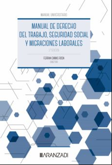 MANUAL DE DERECHO DEL TRABAJO, SEGURIDAD SOCIAL Y MIGRACIONES LABORALES EBOOK