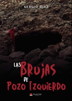 Las Brujas De Pozo Izquierdo (ebook)
