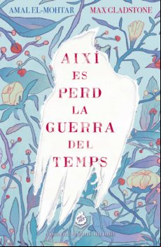Així Es Perd La Guerra Del Temps (ebook)