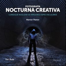 Fotografía Nocturna Creativa (ebook)