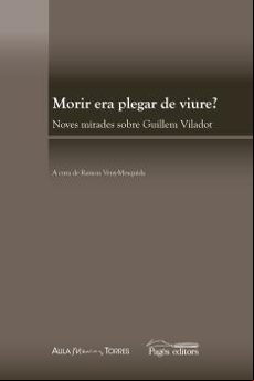 MORIR ERA PLEGAR DE VIURE? (edición en catalán)