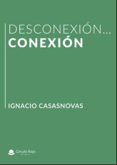 Desconexión… Conexión (ebook)