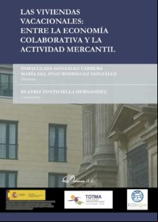 Las Viviendas Vacacionales: Entre La Economía Colaborativa Y La Activi