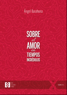SOBRE EL AMOR EN TIEMPOS INCRÉDULOS EBOOK