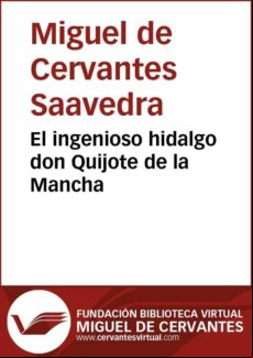 El Ingenioso Hidalgo Don Quijote De La Mancha (ebook)