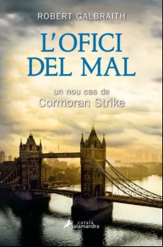 Lofici Del Mal (detectiu Cormoran Strike 3) (ebook)