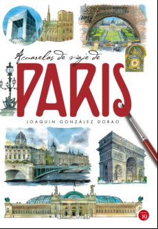Acuarelas De Viaje De París (ebook)
