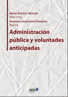 istración Pública Y Voluntades Anticipadas (ebook)
