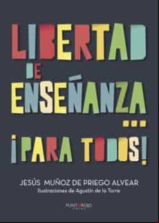 Libertad De Enseñanza... ¡para Todos! (ebook)
