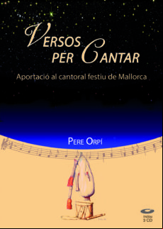 VERSOS PER CANTAR: APORTACIÓ AL CANTORAL FESTIU DE MALLORCA (edición en catalán)