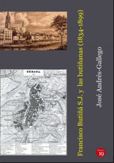 Francisco Butiñá Sj Y Las Butiñanas (1834-1899) (ebook)
