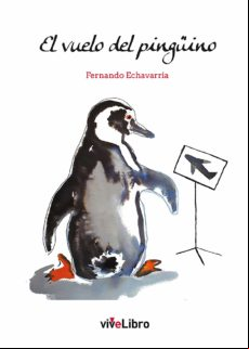 El Vuelo Del Pingüino (ebook)
