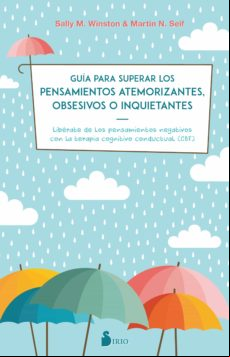 Guía Para Superar Los Pensamientos Atemorizantes Obsesivos O Inquietan