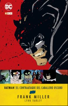 Batman: El Contraataque Del Caballero Oscuro (3a Edición)