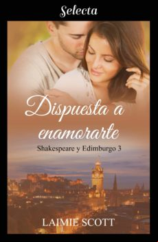 Dispuesta A Enamorarte (shakespeare Y Edimburgo 3) (ebook)