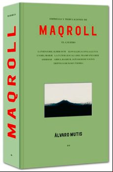 Empresas Y Tribulaciones De Maqroll El Gaviero