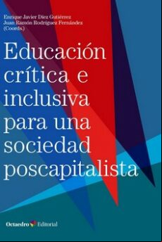 EDUCACION CRITICA E INCLUSIVA PARA UNA SOCIEDAD POSCAPITALISTA