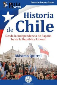 GUÍABURROS: HISTORIA DE CHILE EBOOK GUÍABURROS: HISTORIA DE CHILE EBOOK