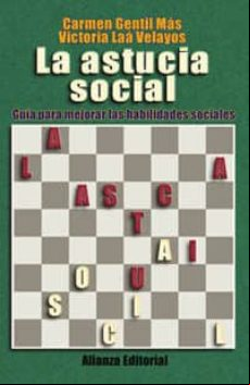 LA ASTUCIA SOCIAL: GUIA PARA MEJORAR LAS HABILIDADES SOCIALES